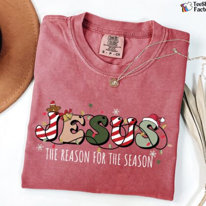 Christian Christmas Shirt, Jesus Is The Reason For The Season Shirt, Christmas Christian Gift, Religious Christmas Shirt