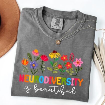 Neurodiversity Is Beautiful Shirt, Neurodiversity Shirt, Autism Awareness Shirt, Autism Acceptance Tee