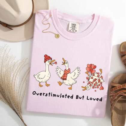 Silly Goose Valentine Shirt, Overstimulated But Loved Tee, Valentine Day Shirt, Cute Goose Lover Shirt - Image 4