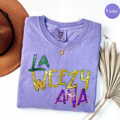 La Weezy Ana Shirt, Mardi Gras Shirt, Mardi Gras 2026, Louisiana Mardi Grass