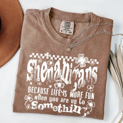 St Patricks Day Shirt, Shenanigans Because Life Is More Fun When You Are Up To Something Shirt, Lucky Season Shirt, Irish Day - Image 4