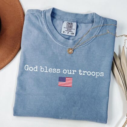 God Bless Our Troops Shirt, Christian Patriotic Shirt, USA Shirt, Independence Day Tee