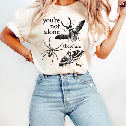 You're Not Alone There Are Bugs Shirt, Funny Entomology Tee, Retro Insect Shirt, Bug Lover Gift