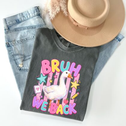 Alternative view of Bruh We Back Goose Shirt, Back To School Funny Teacher Tee, First Day Of School Shirt, Classroom Humor Tee