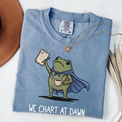 We Chart at Dawn Shirt, Funny Nurse Frog Tee, RN Coffee Lover Gift, Medical Humor