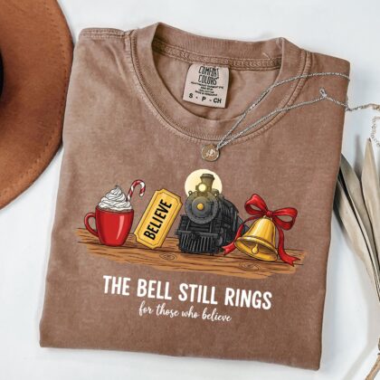 The Bell Still Rings For Those Who Still Truly Believe T-Shirt, Believe The Polar Express Shirt, Christmas Gift For Family